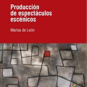 Producción de espectáculos escénicos