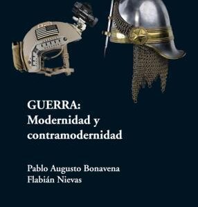 Guerra: modernidad y contramodernidad