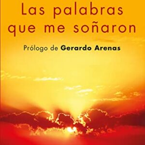 Las palabras que me soñaron