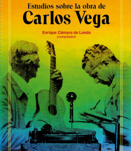 Estudios sobre la obra de Carlos Vega
