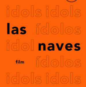 Las Naves 7: Ídolos / Idols (Ed. bilingüe)