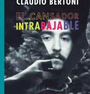 El cansador intrabajable