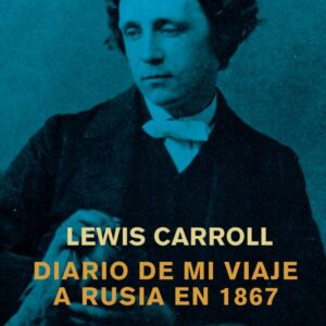 Diario de mi viaje a Rusia en 1867