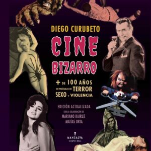 Cine bizarro: + de 100 años de películas de terror, sexo y violencia