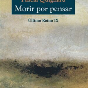 Morir por pensar. Último Reino IX