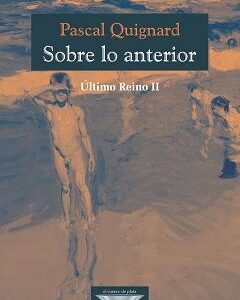 Sobre lo anterior. Último Reino II
