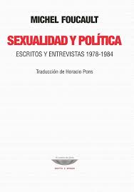 Sexualidad y política (Escritos y entrevistas, 1978-1984)