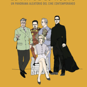 El fin de lo nuevo. Un panorama aleatorio del cine contemporáneo