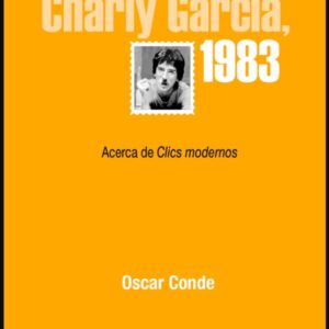 Charly García, 1983. Acerca de Clics modernos