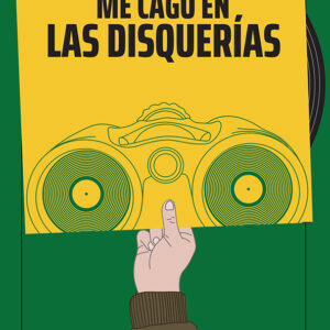 Me cago en las disquerías