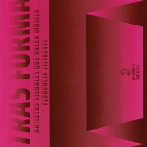 Otras formas. Artistas visuales que hacen música