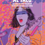 Al taco. Historia del rock argentino hecho por mujeres (1954-1999)