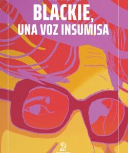 Blackie, una voz insumisa