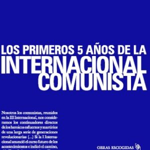 Los primeros 5 años de la Internacional Comunista