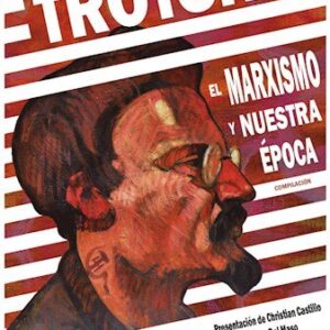El marxismo y nuestra época (compilación)
