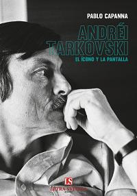 Andrei Tarkovski: El icono y la pantalla