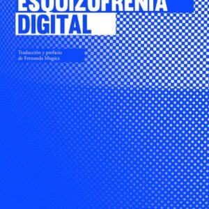 Esquizofrenia digital