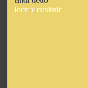 Leer y resistir. El brillo de las luciérnagas