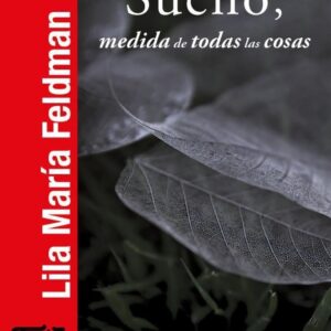 Sueño, medida de todas las cosas