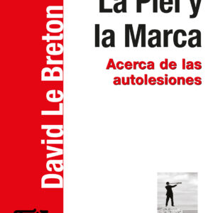 La piel y la marca. Acerca de las autolesiones