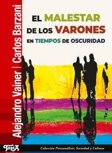 El malestar de los varones en tiempo de oscuridad