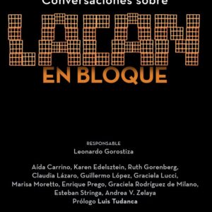 Conversaciones sobre Lacan en bloque