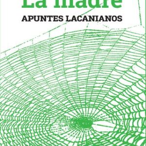La madre. Apuntes lacanianos