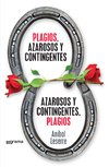 Plagios, azarosos y contingentes