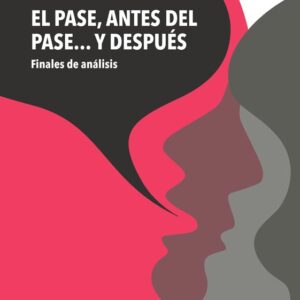 El pase, antes del pase... y después: finales de análisis