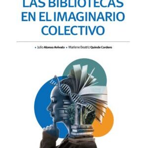 Las bibliotecas en el imaginario colectivo