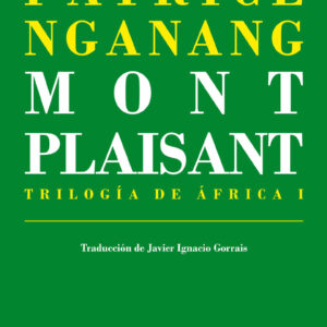 Mont Plaisant. Trilogía de África I