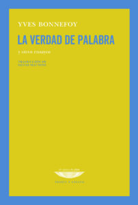 La verdad de palabra (y otros ensayos)