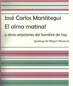 El alma matinal y otras estaciones del hombre de hoy