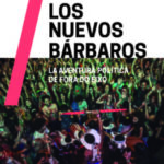 Los nuevos bárbaros. La aventura política de Fora do Eixo