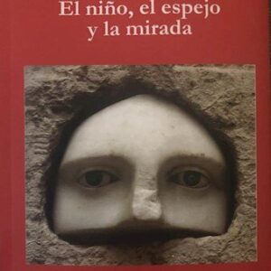 El niño, el espejo y la mirada
