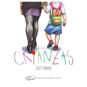 Crianzas. Historias para crecer en toda la diversidad
