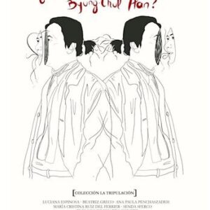 ¿Por qué (no) leer a Byung-Chul Han?