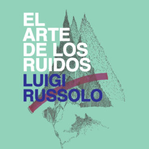 El arte de los ruidos