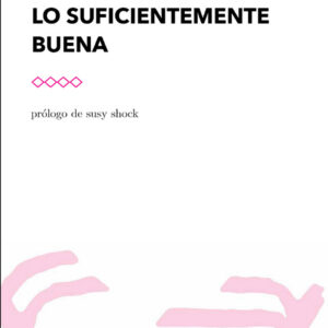 Travesti. Una teoría lo suficientemente buena