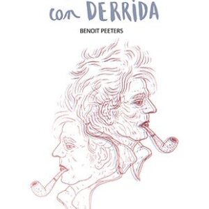 Tres años con Derrida. Los cuadernos de un biógrafo