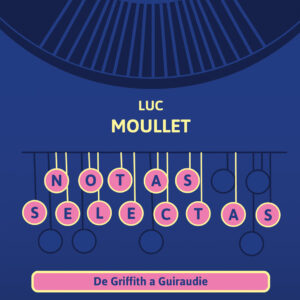 Notas selectas. De Griffith a Guiraudie