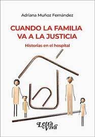 Cuando la familia va a la justicia: Historias en el hospital