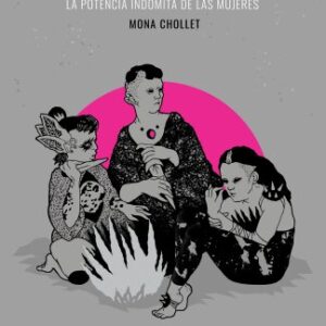 Brujas. La potencia indómita de las mujeres