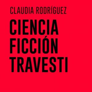 Ciencia ficción travesti