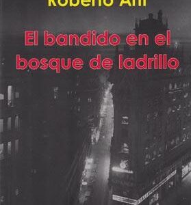 El bandido en el bosque de ladrillo