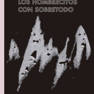 Los hombrecitos con sobretodo