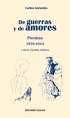 De guerra y de amores. Poemas 1939-1944 y otros escritos íntimos