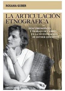 La articulación etnográfica. Descubrimiento y trabajo de campo en la investigación de Esther Hermitte