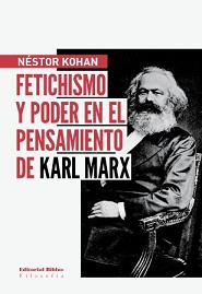 Fetichismo y poder en el pensamiento de Karl Marx