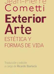 Exterior arte. Estética y formas de vida